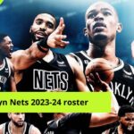 【2023-24年NBA戦力分析】ブルックリン・ネッツ